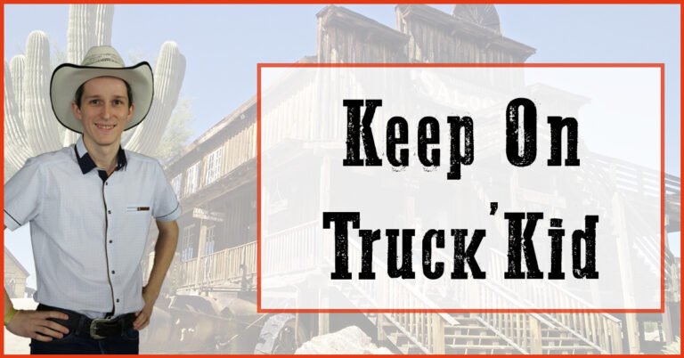 Keep On Truck'Kid