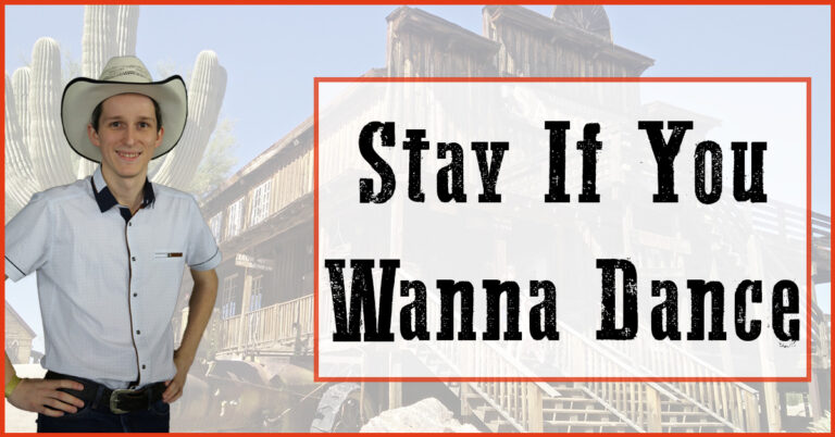 Stay If You Wanna Dance